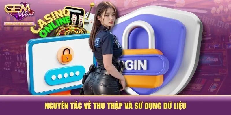 Nguyên tắc về thu thập và sử dụng dữ liệu